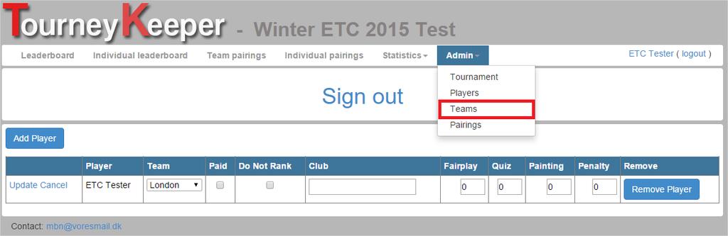 1 Managing teams An organizer can manage teams by visiting Admin->Teams: Here the organizer can create, edit and delete
