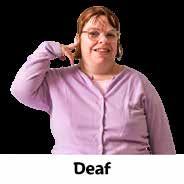 Category B I am deaf You ca apply if you are very deaf or oly able to hear a little soud.