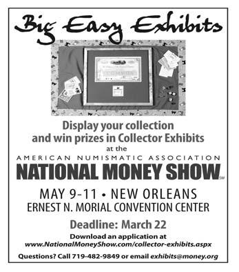-By Brandon Ortega - ANA Public Relations Assistant- The American Numismatic Association is looking for hobbyists to exhibit items in the Collector Exhibits area during the National Money Show, May