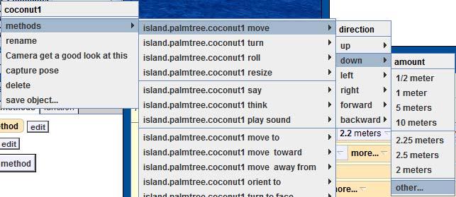 Object Parts Right click on coconut1, choose methods, move, down, other, and then a calculator will pop up for input.
