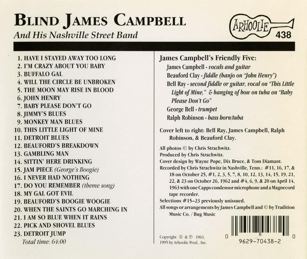 BLIND JAMES CAMPBELL ~ And His Nashville Street Band ~ 1. HAVE I STAYED AWAY TOO LONG 2. I'M CRAZY ABOUT YOU BABY 3. BUFFALO GAL 4. WILL THE CIRCLE BE UNBROKEN 5. THE MOON MAY RISE IN BLOOD 6.