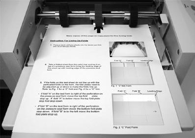 - - If the folds on this test sheet do not line up with the perforated folds on the form, the fold plates need to be adjusted up or down to make the folds line up.