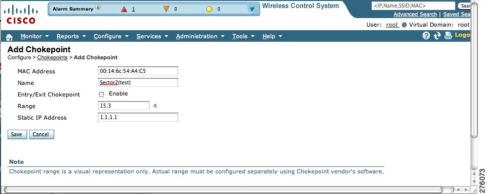 Using Chokepoints to Enhance Tag Location Reporting Chapter 7 Step 2 Select Add Chokepoint from the Select a command menu and click Go. The Add Chokepoint entry screen appears (see Figure 7-7).