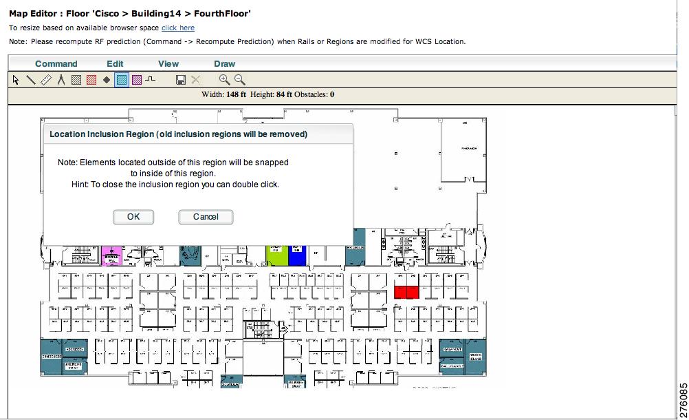 Defining Inclusion and Exclusion Regions on a Floor Chapter 7 Figure 7-18 Map Editor Window Step 5 Step 6 Step 7 Step 8 Click OK in the message box that appears.