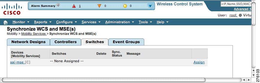Enabling Location Services on Wired Switches and Wired Clients Chapter 7 Figure 7-35 Switches Assignment Tab Step 3 Step 4 Click the Assign link to assign a wired switch to a mobility services engine.