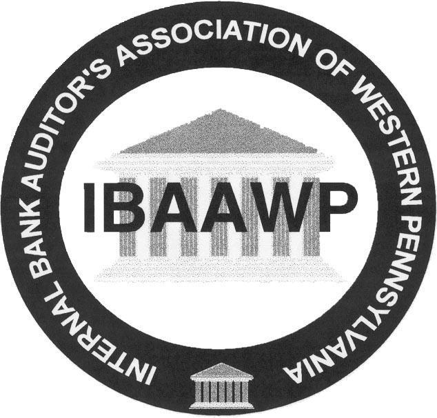 INTERNAL BANK AUDITORS ASSOCIATION OF WESTERN PENNSYLVANIA 2 nd Annual Training Day Friday, October 19, 2018 Regulatory Hot Topics and Compliance Updates Accounting Updates and Liquidity Risk