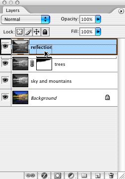 Now, click on the reflection layer name. We ll begin work on this layer by stealing the mask from the trees layer.