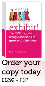 Exhibition Savvy! Exhibit! The SME s guide to using exhibitions to grow your business. Most small business owners spend thousands of pounds exhibiting, only to walk away without a single client.