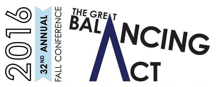 The theme of this year s conference was The Great Balancing Act In addition, sponsorships were up this year, as we welcomed a and my goal for the conference was that each person