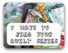 For ideas and tutorials on how to bind your quilt- I have a few posts and instructions on my