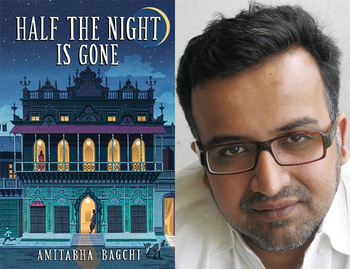 Half the Night is Gone by Amitabha Bagchi (Juggernaut Books) Amitabha Bagchi s novel explores the inner and outer lives of the men in two