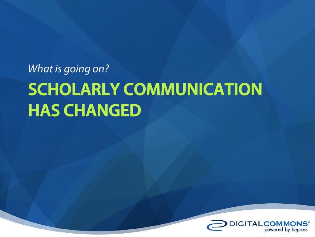 In 2003 we thought Scholarly Communication SHOULD change.