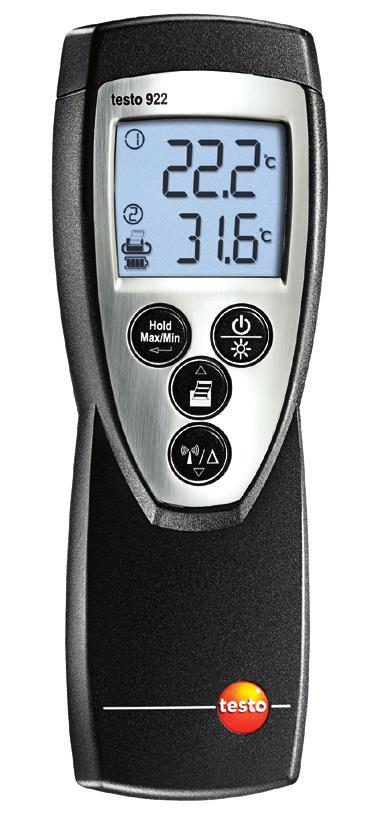 values Hold-button for freezing measurement values Cyclic printing of measurement values, e.g. once per minute testo 922 is a temperature measuring instrument which is especially suited to applications in the HVAC field.