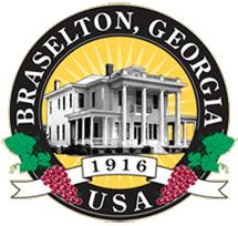 BRASELTON, GEORGIA The Town of Braselton Phone: (706) 654-3915 P.O. Box 306 Fax: (706) 654-3033 4982 Highway 53 Email: mayorcouncil@braselton.