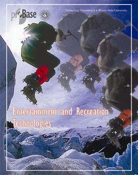 Curriculum Development: Summer 2004 Entertainment & Recreation Technologies A study of technological entertainment and recreation systems, with an examination of the differences