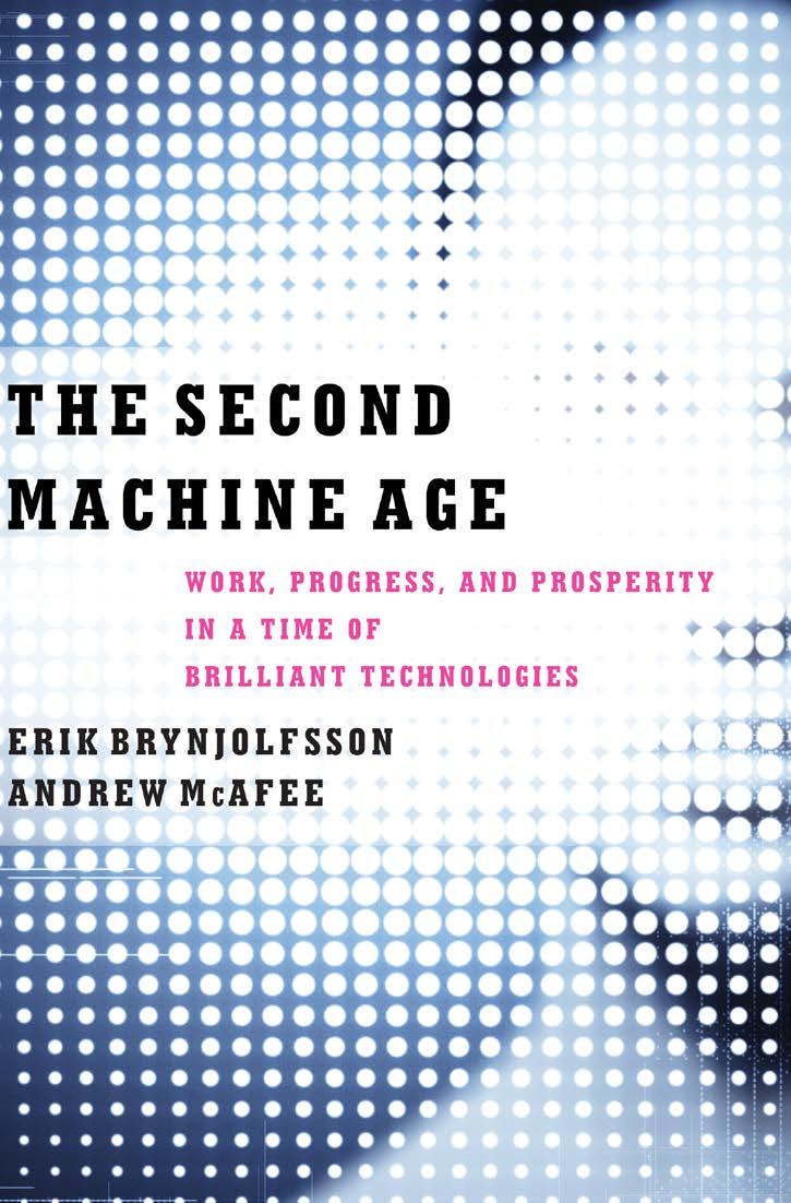 Continued Technological Progress So this is a book about the second machine age unfolding right now an inflection point in the history of our economies and societies because of