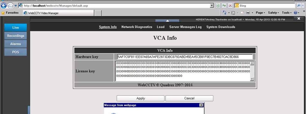 VCA Installation and Configuration manual 9 WebCCTV VCA Info License Confirmation 14. Restart WebCCTV Video Server. 15.