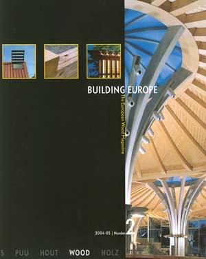 The European Wood Network s Building Europe magazine, first published in 2005, brought together