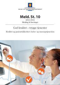 New methods - the system «Nye metoder» Norway established a system for