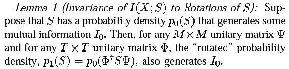 Capacity-Achieving Signal Means that rotating all symbol matrices S by common unitary transformations (to rows or columns)