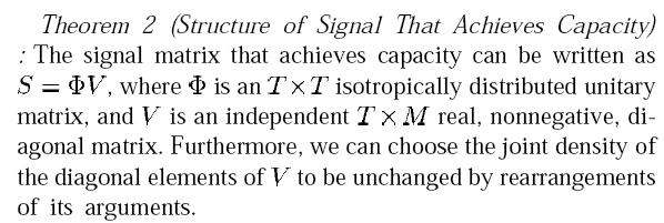 Capacity-Achieving Signal (3) Outline: 1. Consider SVD of S= ΨVΦ H 2. Show that letting Φ=I does not reduce MI (Lemma 3) 3.
