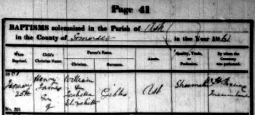 Under the name of Gibbs 1861 England Census for Parish of Martock, Regist. Dist. Yeovil, Somerset Name Rel. Cond. age Occup. Where born est.