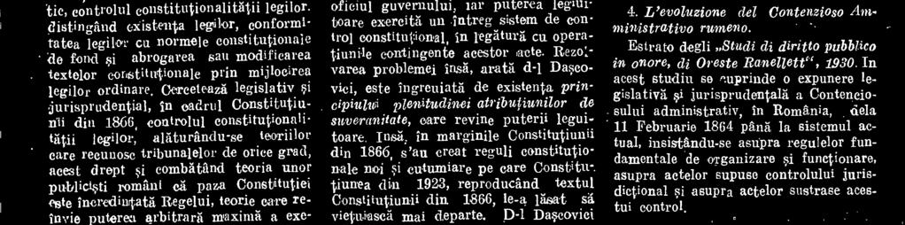 piing scum. Retinemi ea interesanta insä, ideea continuitatii constitutionale cutumiare, aeslega rea p rob lemei aritate. D-1 30 bascovici compel% textele Constitutiunil din 1866 si 1923, cu art.