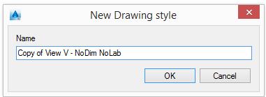 3. Enter the name for the drawing style. Figure 14: New drawing style dialog box The new drawing style appears in the tree and can be moved to another category.