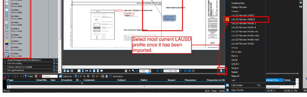 LAUSD review tools can be accessed after the LAUSD profile has been imported as described previously. Design Team should only use Architect Consultant s tools to markup drawings.