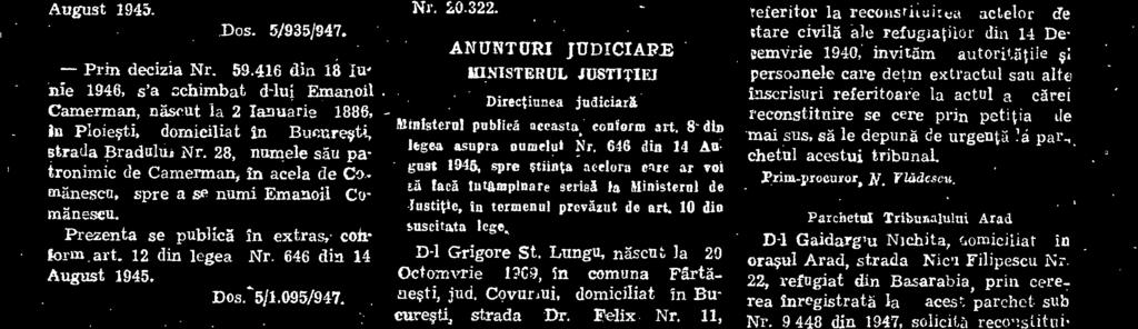11, a fäcut cerere acestui minister sä schimbe numele säu patronimic de Ltingu, acela de Carp, spre a se numi Grigere St. Carp: Dos. 5/1.004/947.