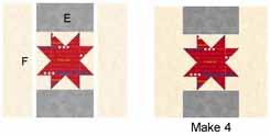 Star & Bars Blocks: 1. Sew an E rectangle to the top and bottom of 4 red Mini Star blocks. Press seams toward the E rectangles. Add an F strip to the long sides to complete (4) 8 ½ x 8 4.