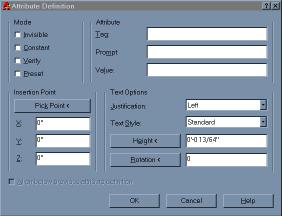 Fig. 15.6 The Attribute Definition dialog box, used to enter all attribute definitions for the nut. Mode: Invisible Tag: MANUFACTURER Prompt: Who made this nut?