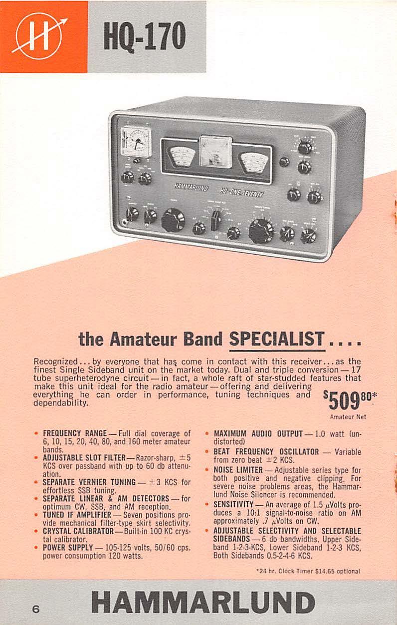 HQ -110 the Amateur Band SPECIALIST... Recognized... by everyone that ha come in contact with this receiver...as the finest Single Sideband unit on the market today.