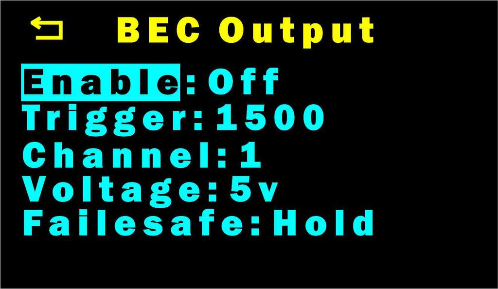 Setup Menu BEC Output Figure 12 BEC Output menu The BEC Output menu has several options that let you setup the BEC output.