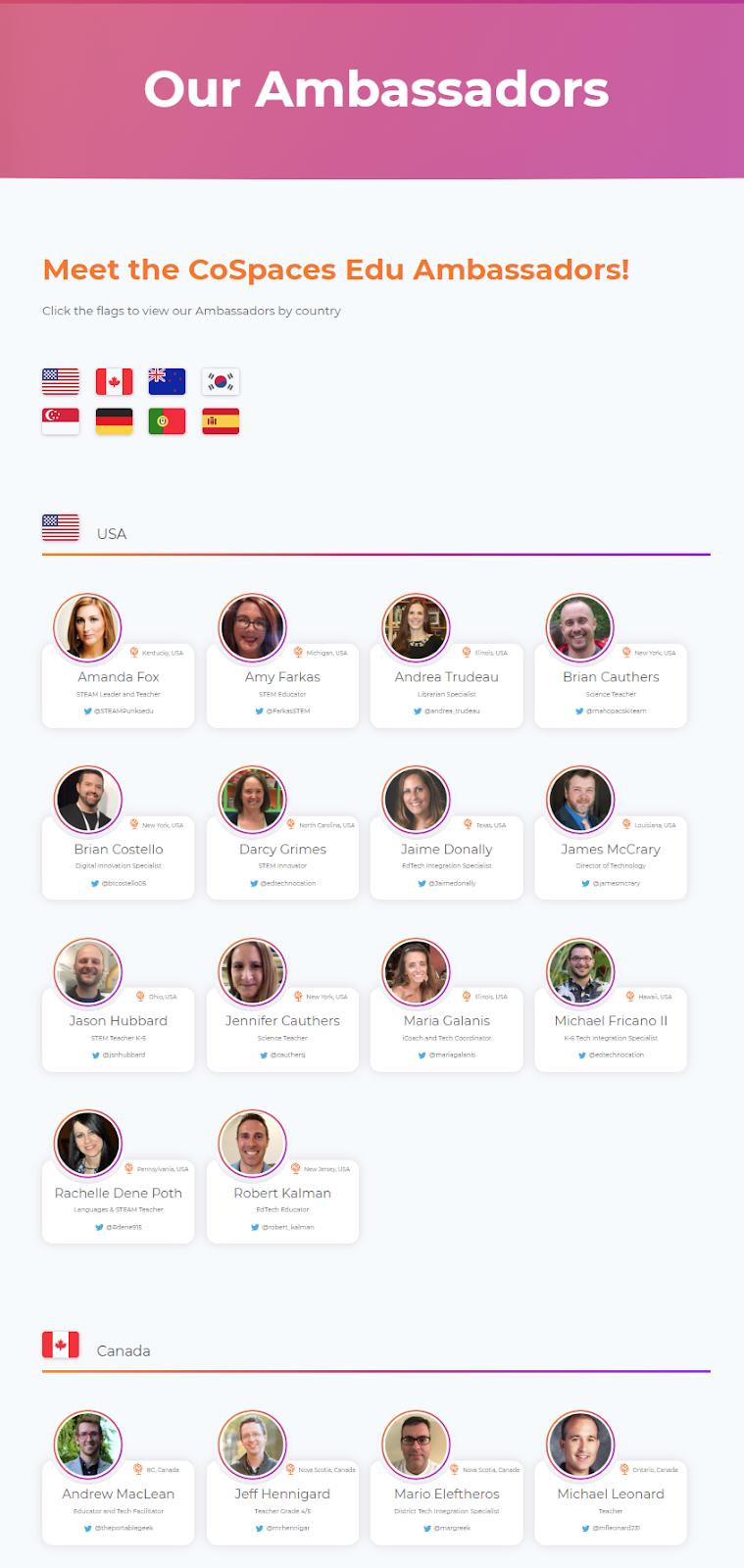 Our Ambassadors The CoSpaces Edu Ambassadors are CoSpaces Edu experts and avid supporters of the platform who have been carefully selected to represent CoSpaces Edu in the education world.