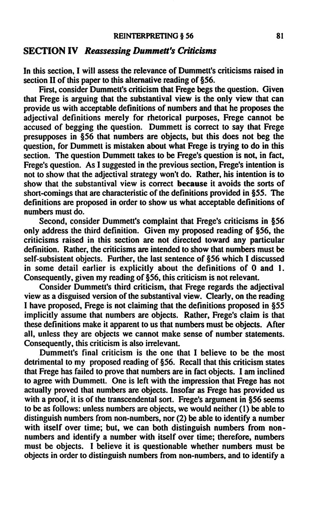 REINTERPRETING 56 81 SECTION IV Reassessing Dummett's Criticisms In this section, I will assess the relevance of Dummett's criticisms raised in section II of this paper to this alternative reading of