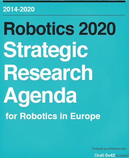 SRA Strategic Research Agenda High level strategic overview for the robotics community Introduction for