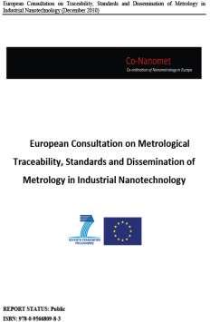 Traceability and metrology in Industry To bring nanotechnology through to successful business: relevant metrology tools