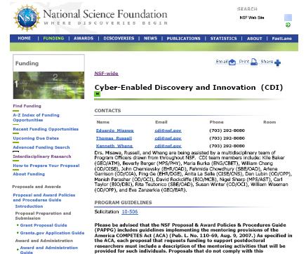 CDI: Cyber-Enabled Discovery and Innovation Multi-disciplinary research seeking contributions to more than one area of science or engineering, by innovation in, or innovative use of