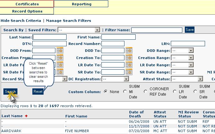 Find an Existing Record Use the Certificate Browser page to search for existing (all or part of the) decedent records (Figure 23).