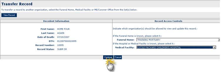 Select a funeral home, medical facility, or another ME/Coroner's Office from the dropdown list. Click Continue (Figure 44).