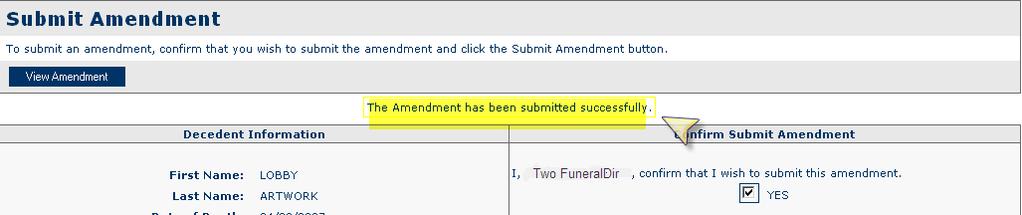 Note the confirmation message: "The amendment has been submitted successfully" outlined in yellow at the top of the screen (Figure 64).