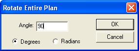 Chapter 8 Rearranging Entities 2 Click either Degrees or Radians, then type the angle you want to rotate the plan in the Angle text box. 3 Click OK.
