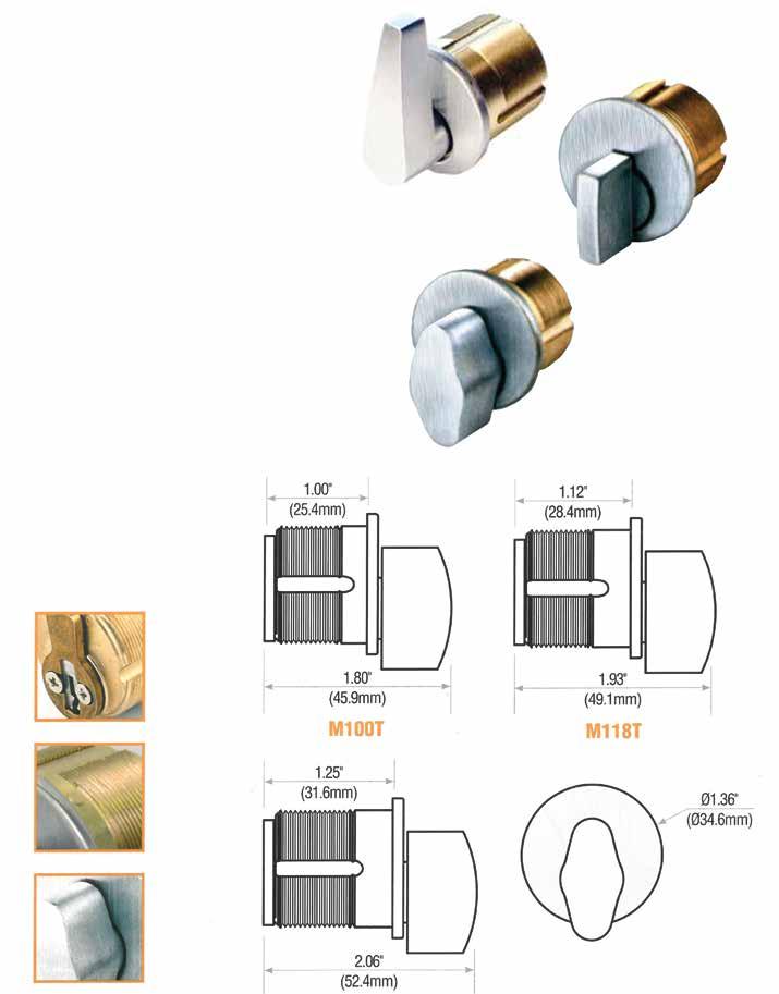 Mortise Thumb-Turn Cylinders Solid brass construction 3 popular lengths 8 popular cams Ergonomic turn knob provides easy turning Available in eight finishes Model # Type Length ADA Thumb- Turn