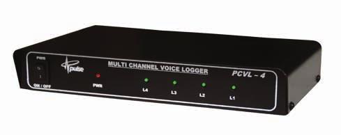 VOICE LOGGERS PC BASED TELEPHONE VOICE LOGGER Model No.: PCVL Series PCVL Series consists of PC based Multi Channel Voice Loggers ranging from 4 to 64 channels.