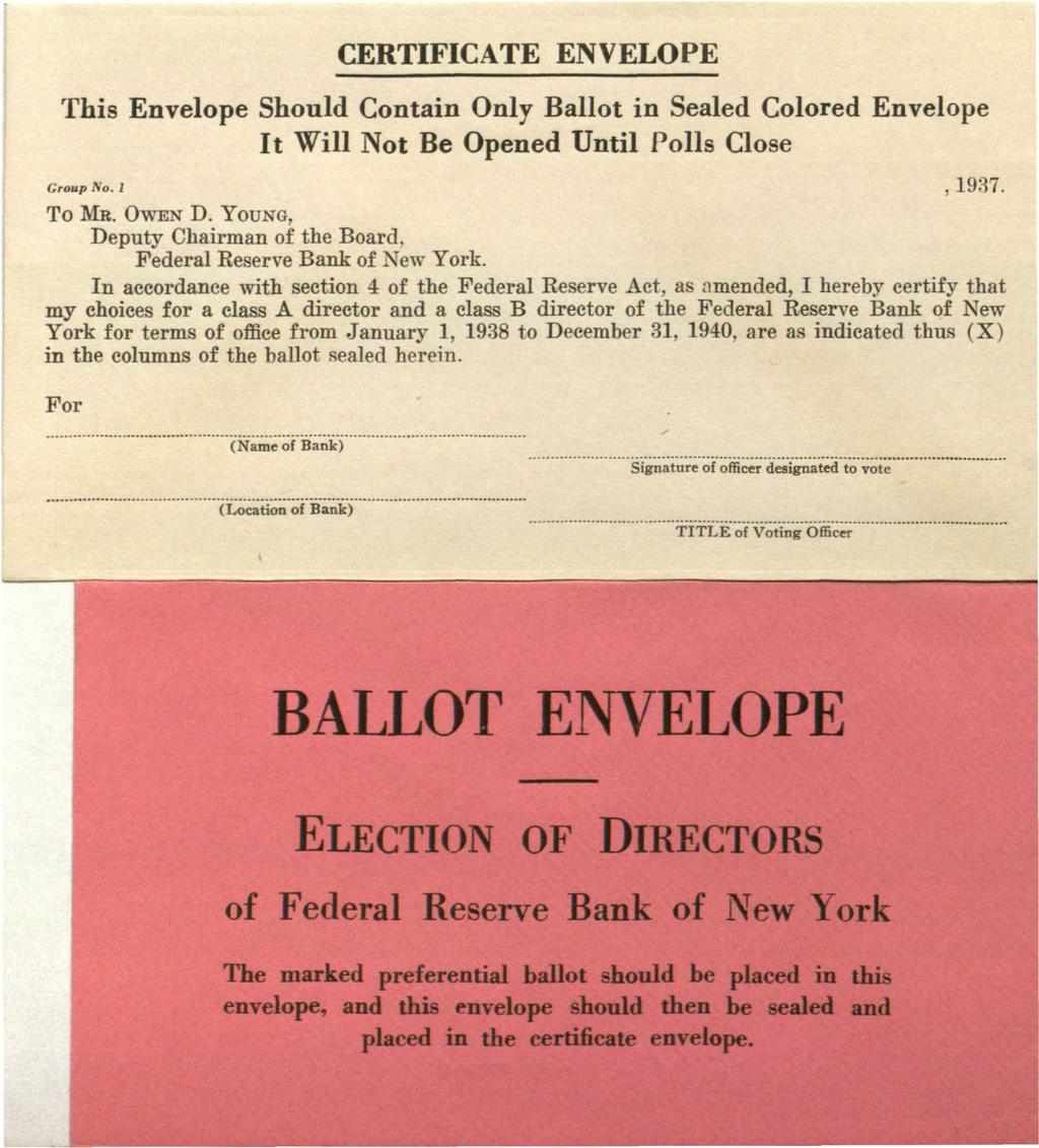CERTIFICATE ENVELOPE This Envelope Should Contain Only Ballot in Sealed Colored Envelope It Will Not Be Opened Until Polls Close Group No. 1, 1937. To MR. OWEN D. YOUNG, Deputy Chairman of the Board.