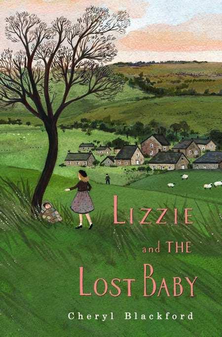 Lizzie and the Lost Baby By Cheryl Blackford 978-0-544-57099-3 $16.