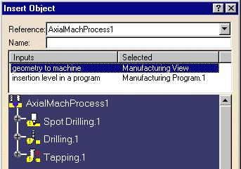 The Insert Object dialog box appears allowing you to apply the machining