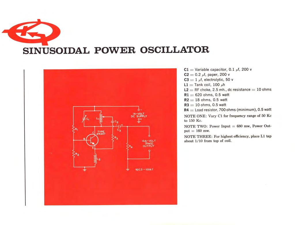 SINUSOIDAL POWER OSCILLATOR IS-VOLT DC SUPPLY.g.+ 10.b- VOLT (RMS) OUTPUT Cl= Variable capacitor, 0.1 µ.f, 200 v C2 = 0.2 µ.f, paper, 200 v C3 = 1 µ.f, electrolytic, 50 v LI = Tank coil, 100 µ.