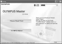 Windows 1 Insert the CD-ROM into the CD-ROM drive. The OLYMPUS Master setup screen is displayed.
